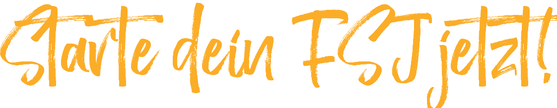 Starte dein FSJ jetzt! 